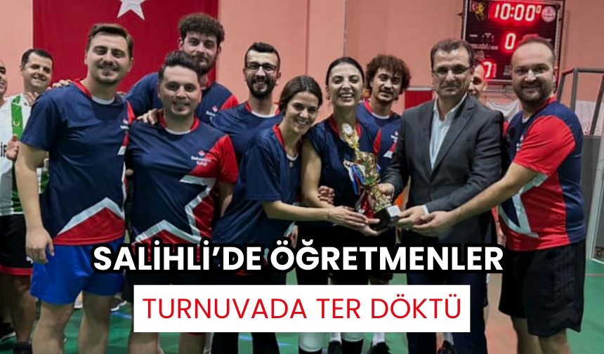 Salihli’de Öğretmenler Günü Voleybol Turnuvası'nın şampiyonu belli oldu