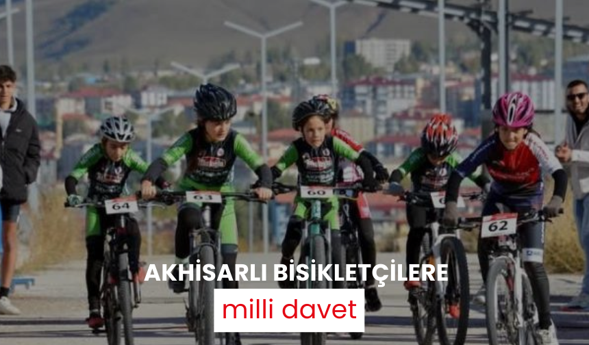 Akhisarlı bisikletçilere milli davet