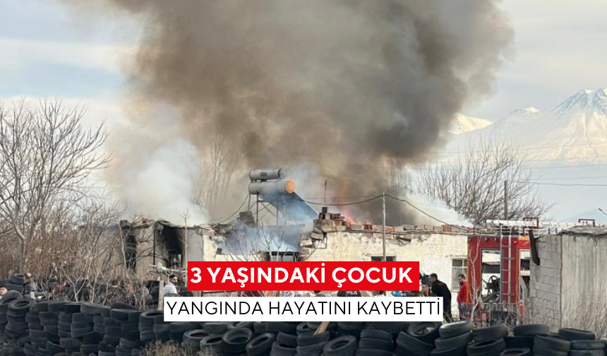 3 yaşındaki çocuk yangında hayatını kaybetti