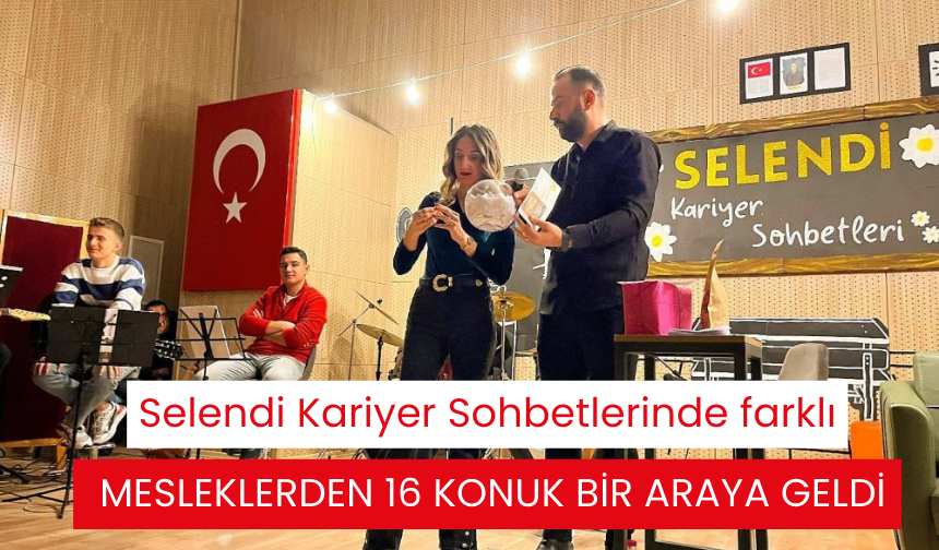 Selendi Kariyer Sohbetlerinde farklı mesleklerden 16 konuk bir araya geldi