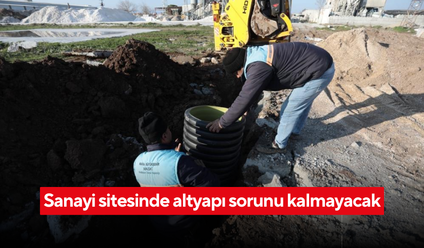 MASKİ, Sanayi sitesinde altyapı sorunu kalmayacak