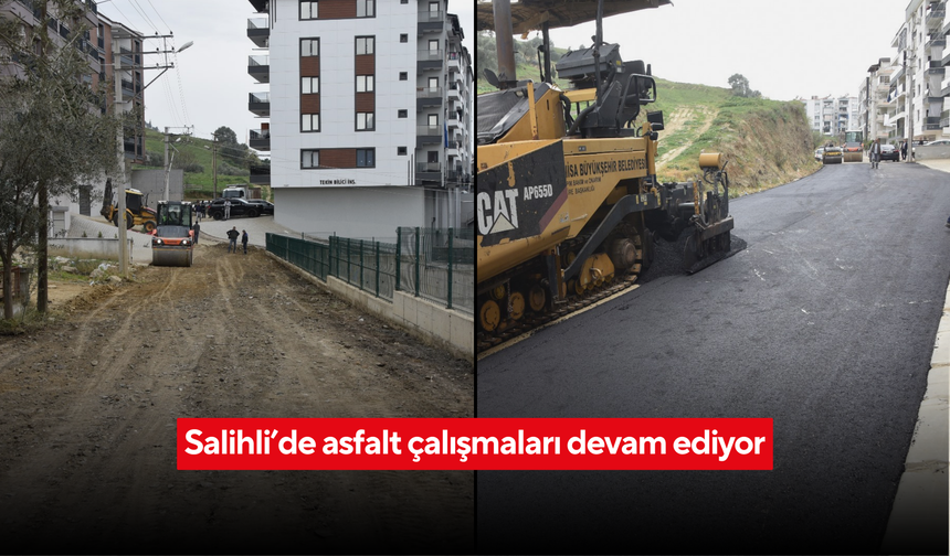 Salihli’de asfalt çalışmaları devam ediyor