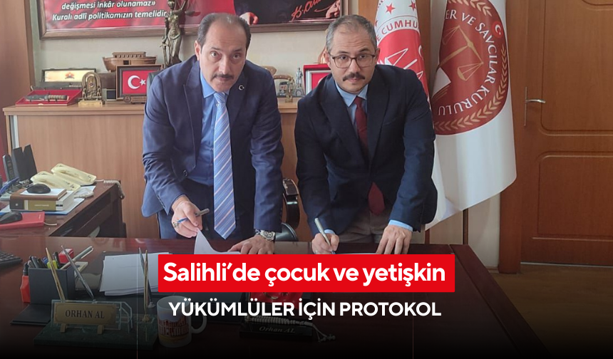 Salihli’de çocuk ve yetişkin yükümlüler için protokol