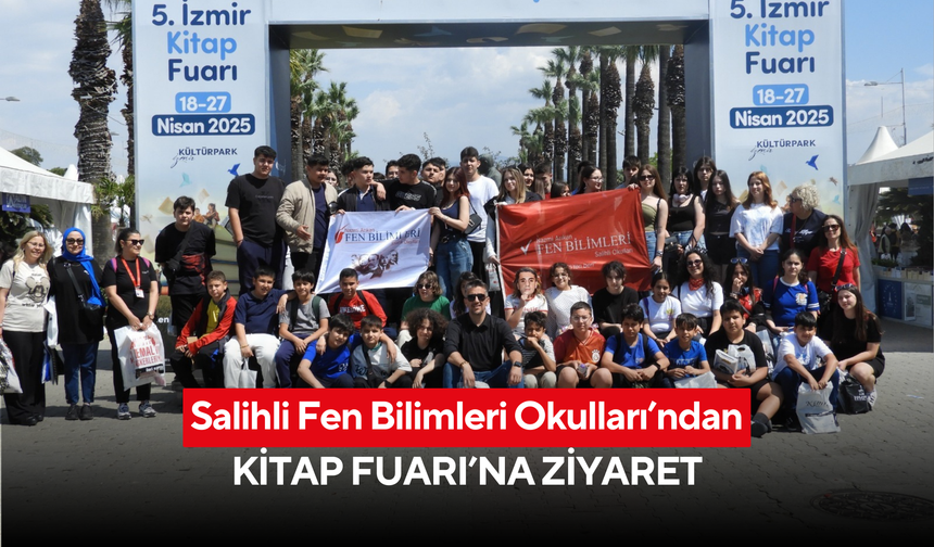 Salihli Fen Bilimleri Okulları’ndan Kitap Fuarı’na ziyaret