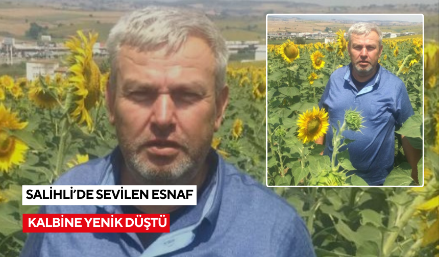Salihli’yi yasa boğan ölüm: Sevilen esnaf kalbine yenik düştü