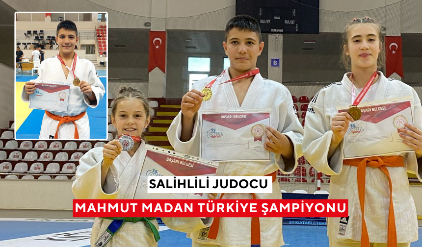 Salihlili judocu Mahmut Madan Türkiye şampiyonu oldu
