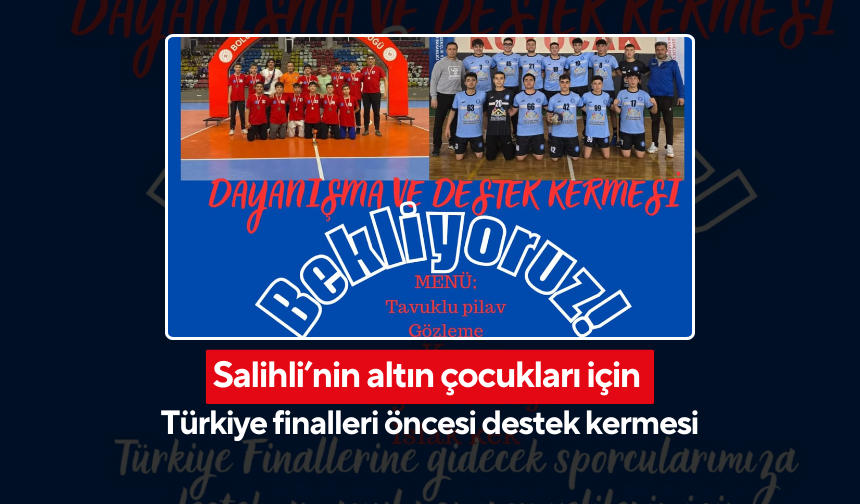 : Salihli’nin altın çocukları için Türkiye finalleri öncesi destek kermesi