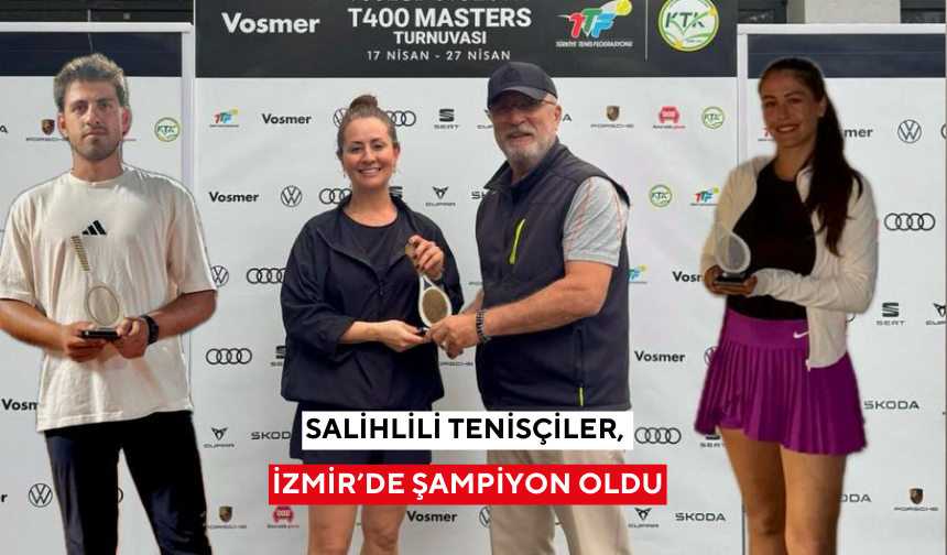 Vosmer T400 Masters Tenis Turnuvası’nda Salihli damgası