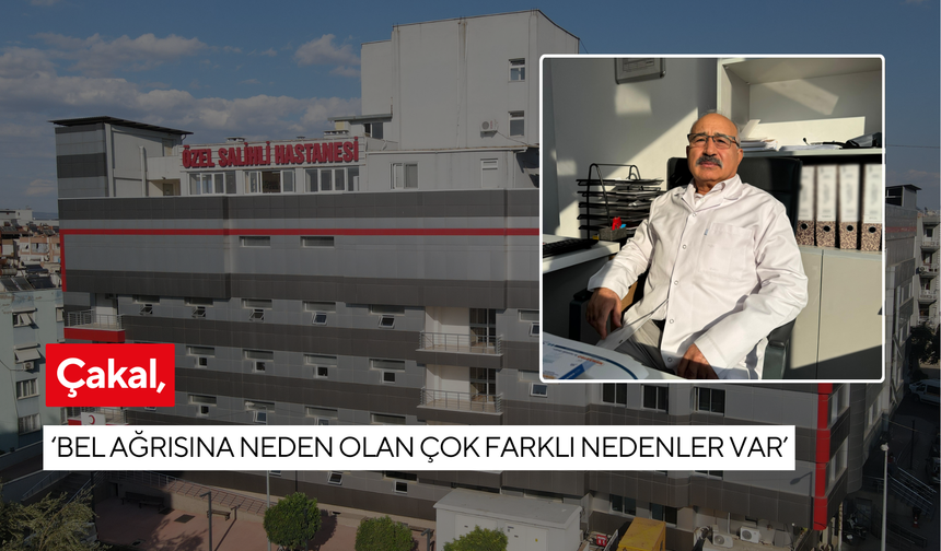 Çakal ‘Bel ağrısına neden olan çok farklı nedenler var’