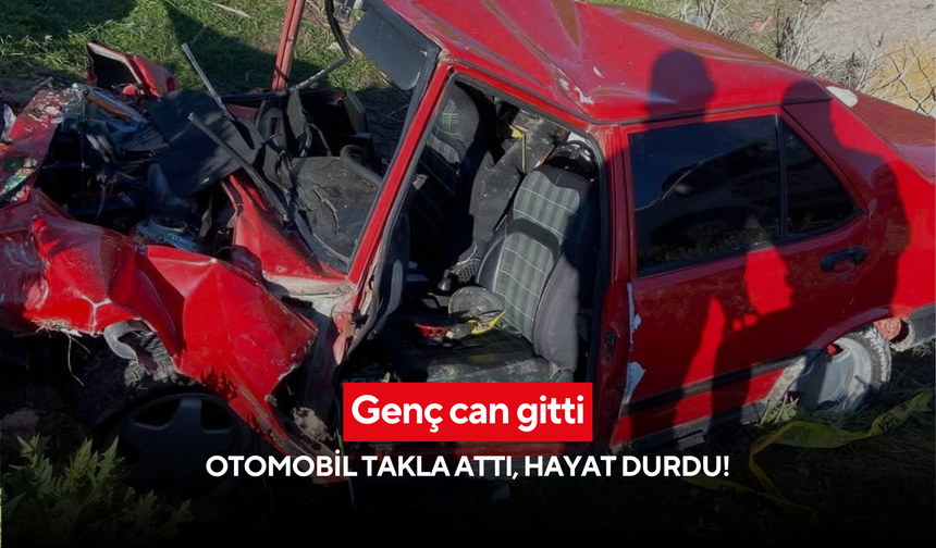 Tofaş şarampole devrildi! 24 yaşında hayatına veda etti