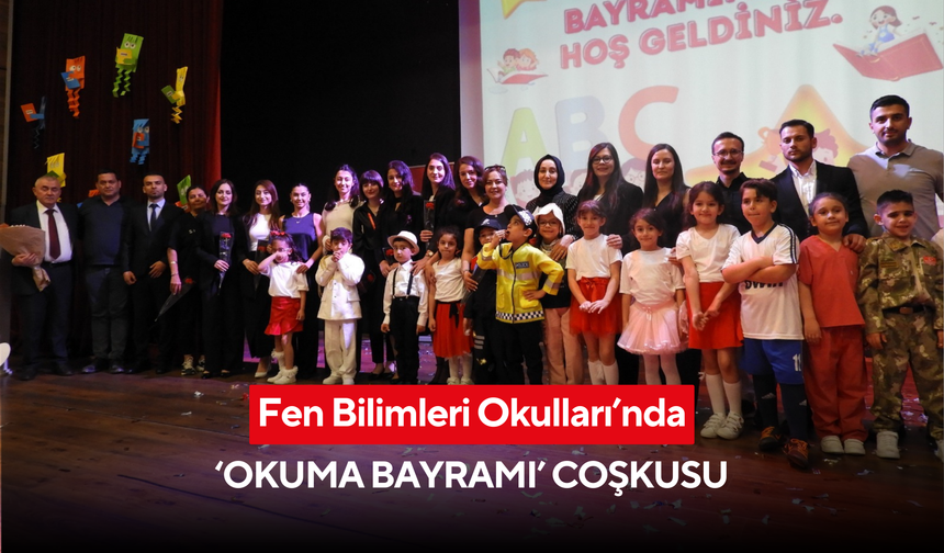 Fen Bilimleri Okulları’nda ‘Okuma Bayramı’ coşkusu