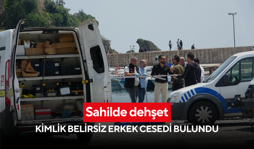 Sahilde dehşet: Kimlik belirsiz erkek cesedi bulundu