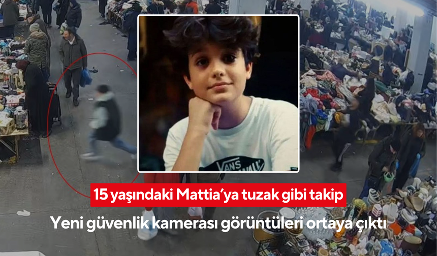 15 yaşındaki Mattia’ya tuzak gibi takip: Yeni güvenlik kamerası görüntüleri ortaya çıktı