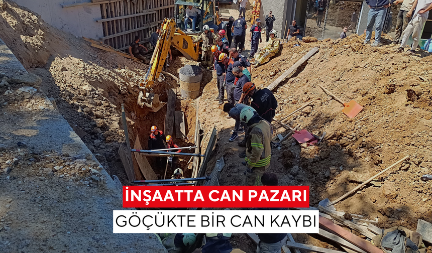İnşaat faciası: Toprak altında kalan 2 işçiden 1’i kurtarıldı, diğeri hayatını kaybetti