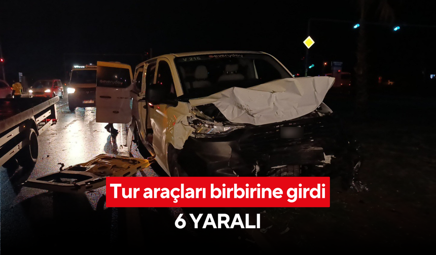 Aynı şirkete ait araçlar kafa kafaya çarptı: 4'ü İngiliz 6 yaralı