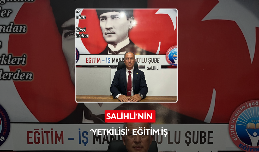 Salihli’de yetkili sendika ‘Eğitim İş’ oldu