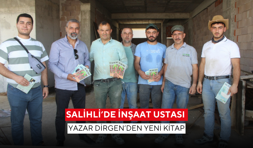 Salihli’de inşaat ustası yazar Dirgen’den yeni kitap