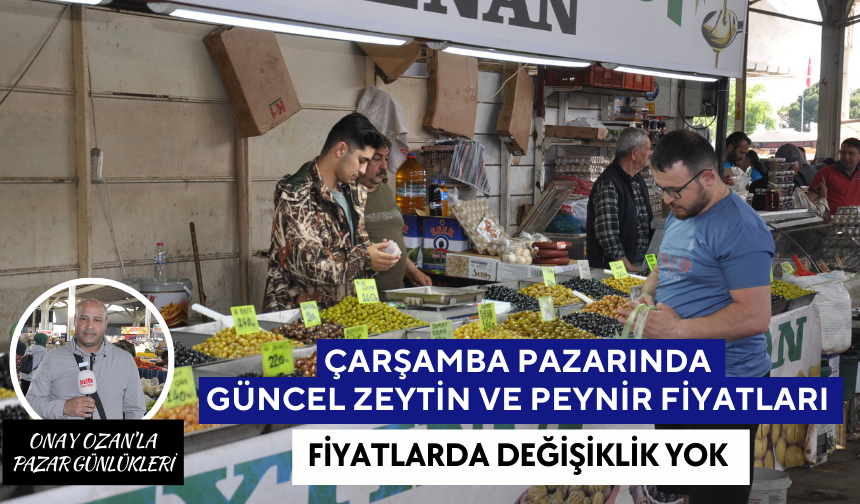 Salihli Çarşamba Pazarı'nda 21 Mayıs Zeytin ve Peynir Fiyatları | Gündemde zam yok