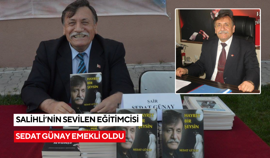 Salihli’nin 46 yıllık eğitimcisi ‘Sedat Günay’ emekli oldu