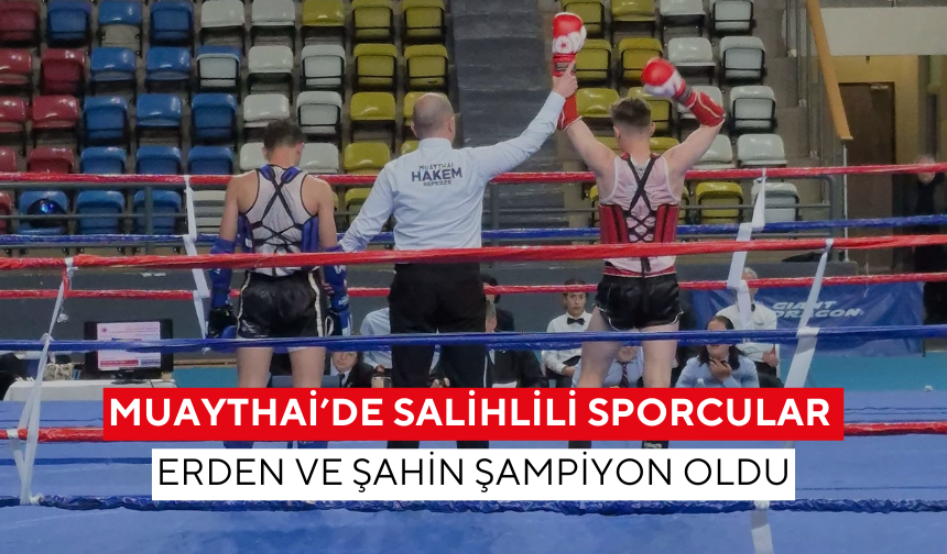Salihlili sporcular, Muaythai’de Türkiye şampiyonu