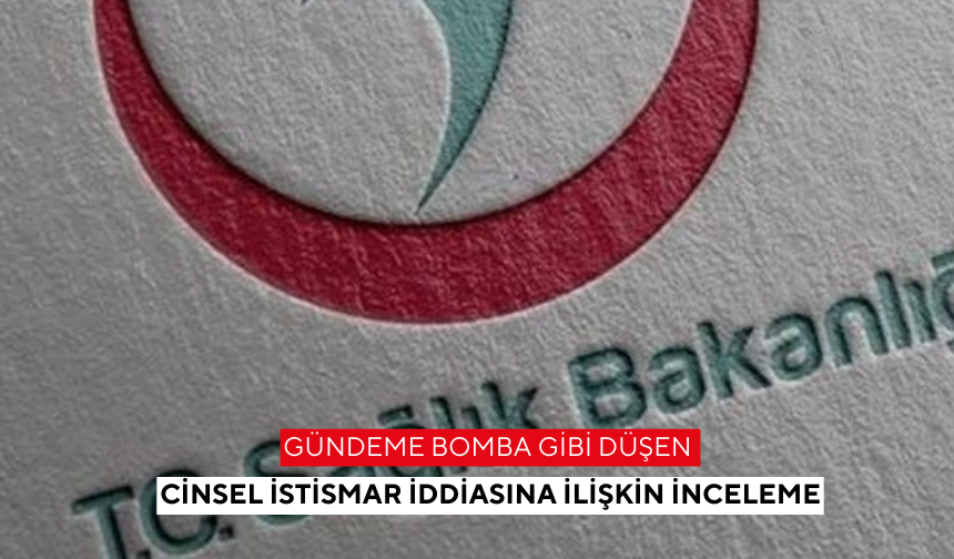 Gündeme bomba gibi düşen cinsel istismar iddiasına ilişkin inceleme
