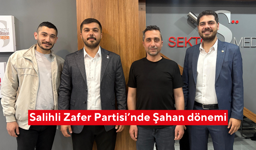 Salihli Zafer Partisi’nde Şahan dönemi