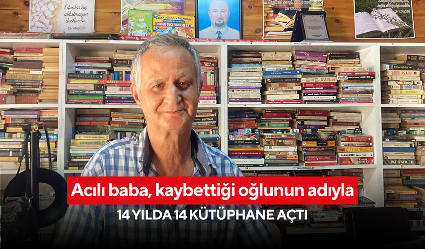 İzmirli gazeteci 14 kütüphane kurdu: “Oğlumun adı yaşasın diye”