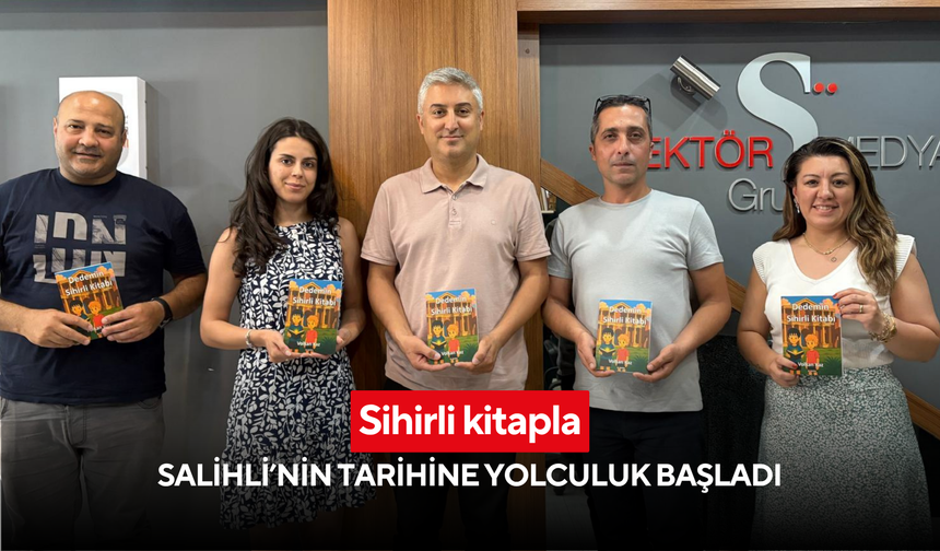 Volkan Kaz’dan çocuklara Salihli’nin tarihini anlatan sihirli kitap