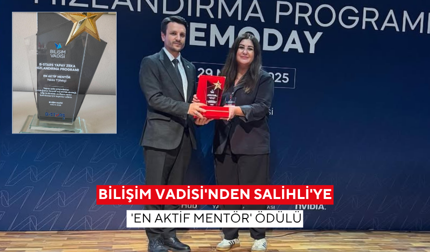 Bilişim Vadisi'nden Salihli'ye 'En aktif mentör' ödülü