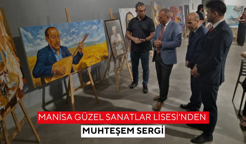 Manisa Güzel Sanatlar Lisesi'nden muhteşem sergi
