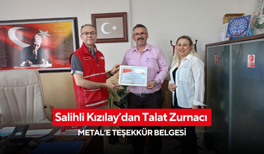 Salihli Kızılay’dan Talat Zurnacı METAL’e teşekkür belgesi