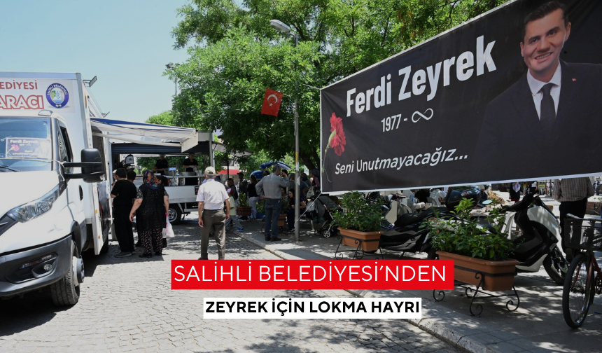 Salihli Belediyesi’nden Zeyrek için lokma hayrı