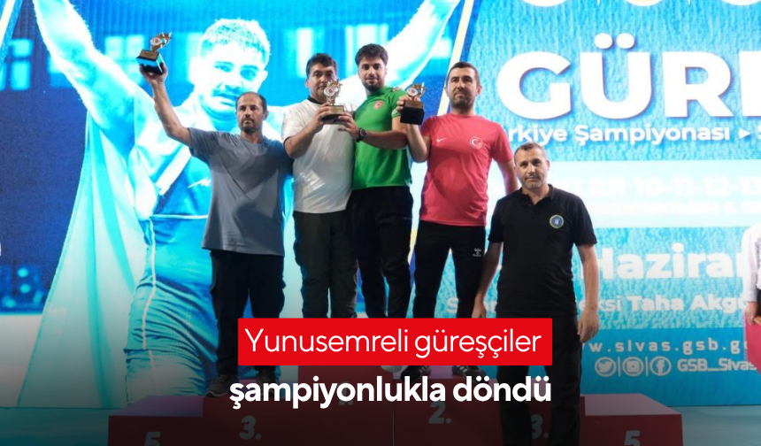 Yunusemreli güreşçiler şampiyonlukla döndü