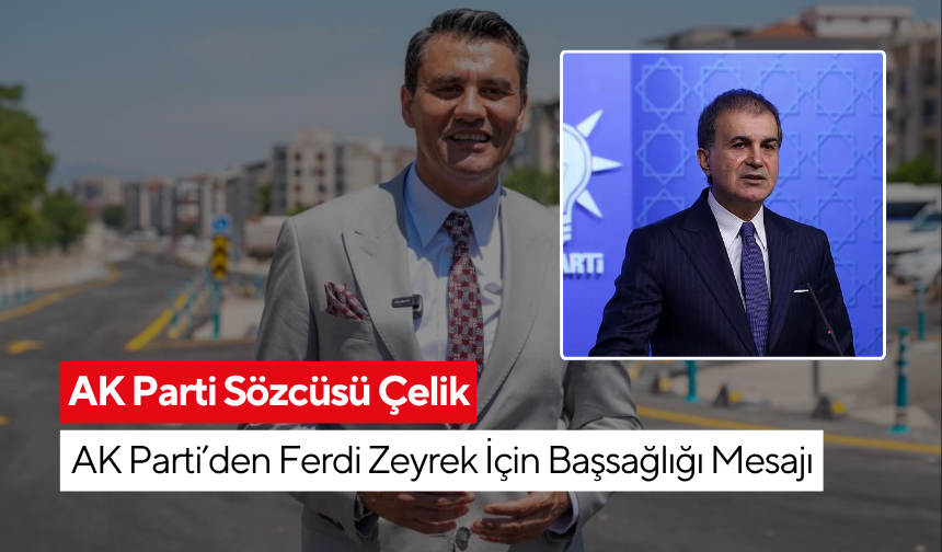 AK Parti’den Ferdi Zeyrek için başsağlığı mesajı
