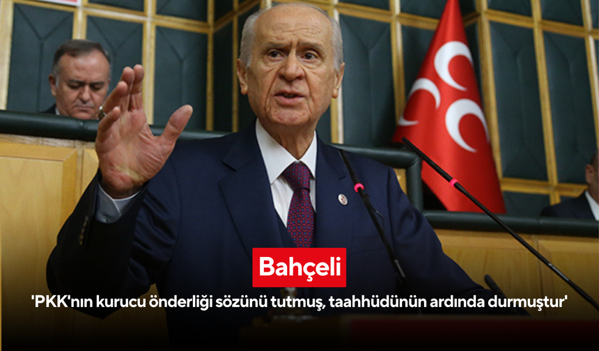 İlk PKK'lı grubun silah bırakması sonrası Bahçeli'den açıklama: 'DEM Parti kardeşliğin safında yerini almıştır'