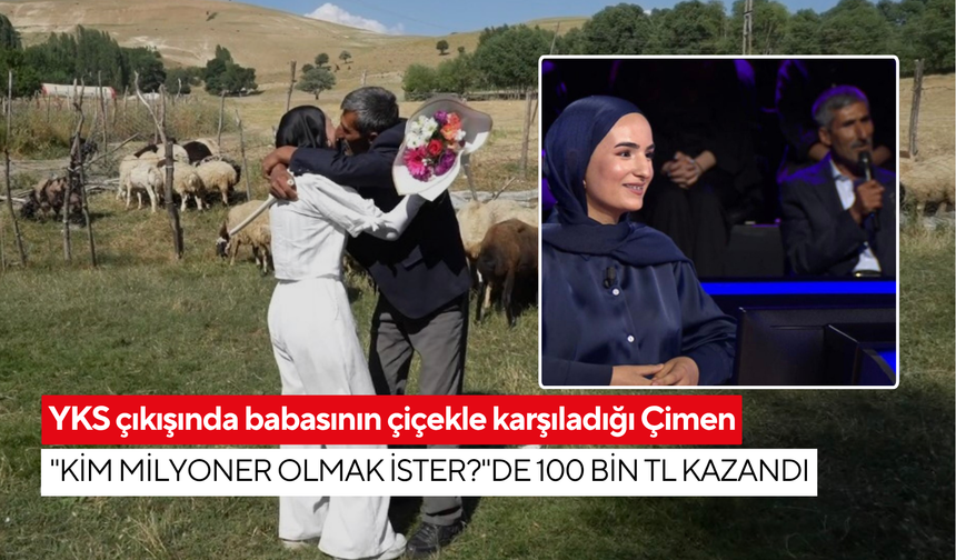 YKS’de babası çiçekle karşıladı, Türkiye gururla izledi! Çimen Gülen 100 bin TL kazandı