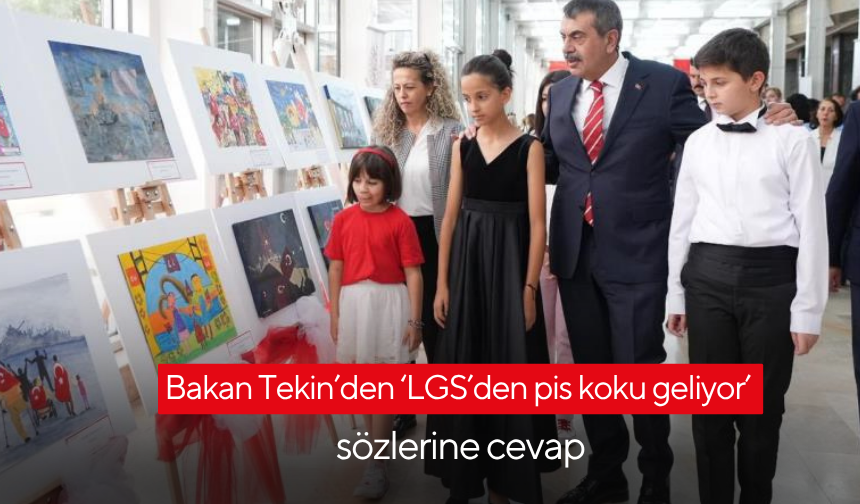 Bakan Tekin’den ‘LGS’den pis koku geliyor’ sözlerine cevap