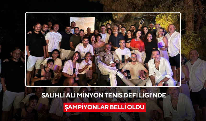 Salihli Ali Minyon Tenis Defi Ligi’nde şampiyonlar belli oldu