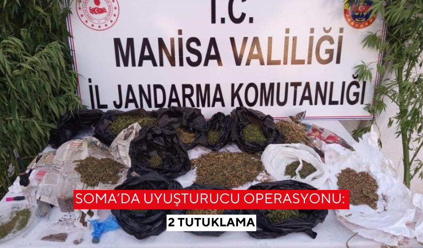 Soma’da uyuşturucu operasyonu: 2 tutuklama