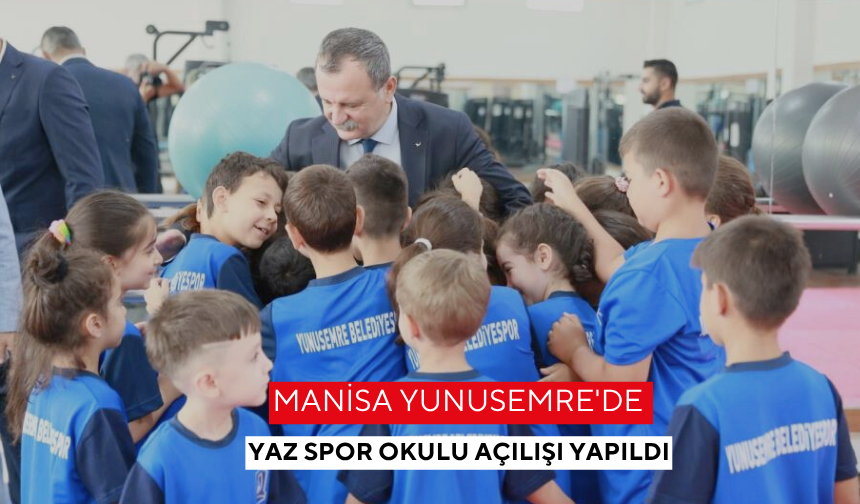 Manisa Yunusemre'de yaz spor okulu açılışı yapıldı