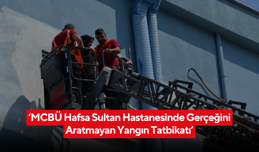 '36 kişinin dumandan etkilendiği senaryo ile tatbikat; Hastane ekipleri tam not aldı'
