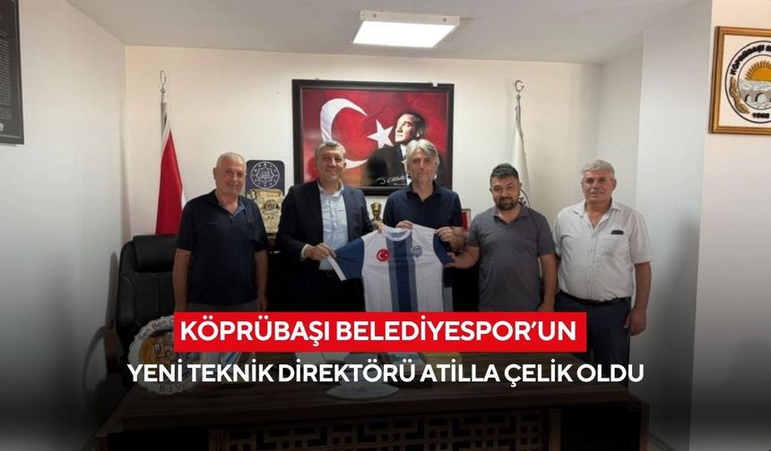 Köprübaşı Belediyespor’un yeni teknik direktörü Atilla Çelik oldu
