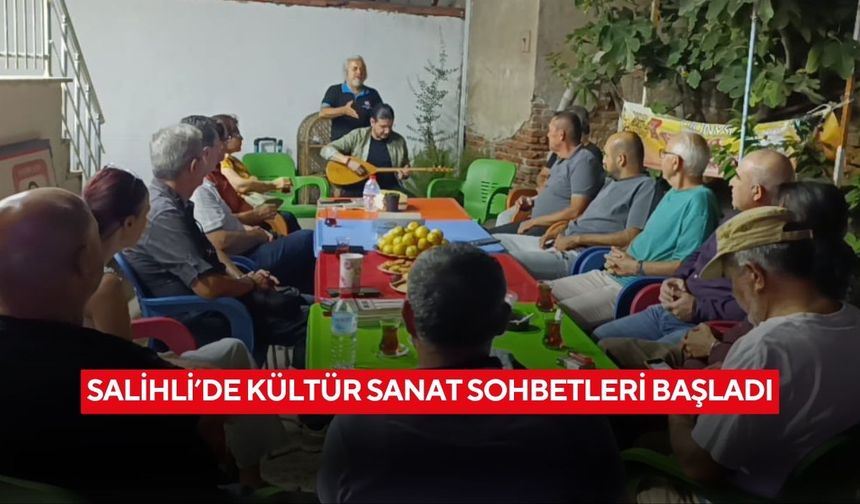 Salihli’de kültür sanat sohbetleri başladı