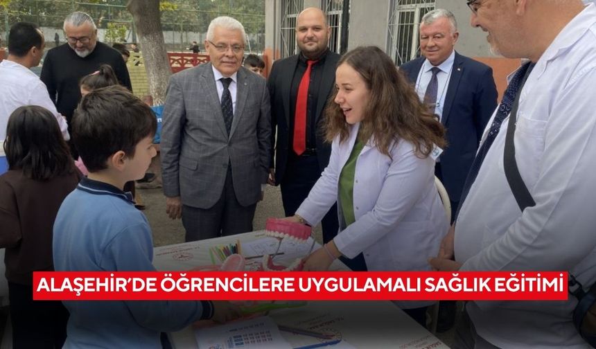 Alaşehir’de öğrencilere uygulamalı sağlık eğitimi