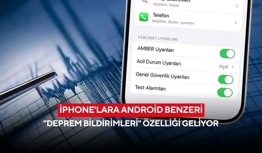 Apple’dan kritik güvenlik hamlesi: iPhone’lar deprem öncesi bildirim gönderecek