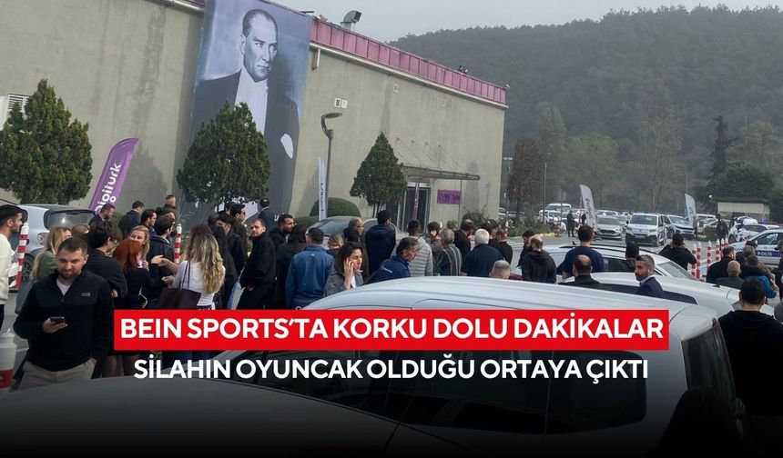 beIN Sports’ta korku dolu dakikalar: Silahın oyuncak olduğu ortaya çıktı