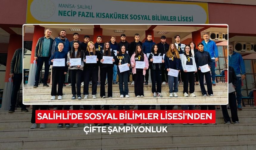 Salihli Sosyal Bilimler Lisesi’nden Cumhuriyet Kupasında çifte şampiyonluk