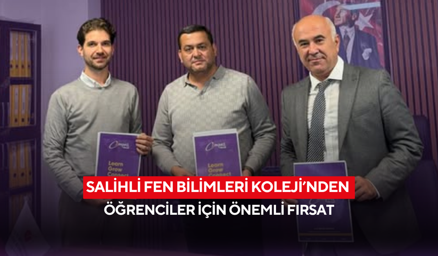 Salihli Fen Bilimleri Koleji’nden öğrenciler için önemli fırsat