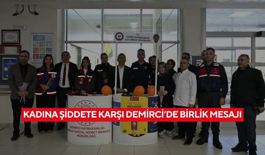 Kadına şiddete karşı Demirci’de birlik mesajı
