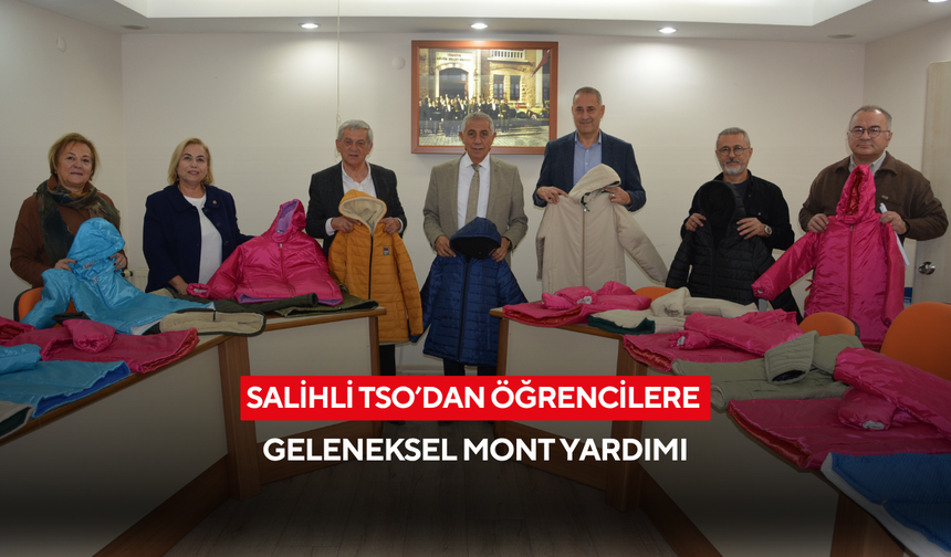 Salihli TSO’dan öğrencilere geleneksel mont yardımı